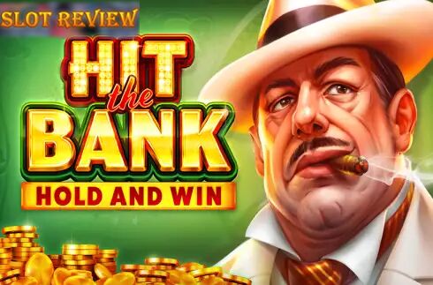 Hit the Bank Hold and Win Slot Review